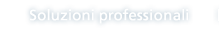 Soluzioni professionali